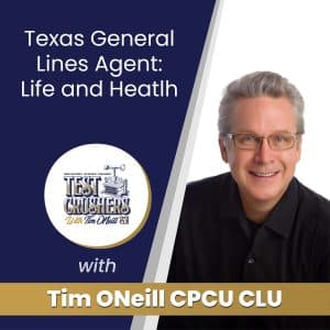 Texas Life and Health Insurance License Exam Prep Training: Video Course for General Lines Agents with Tim ONeill, CLU